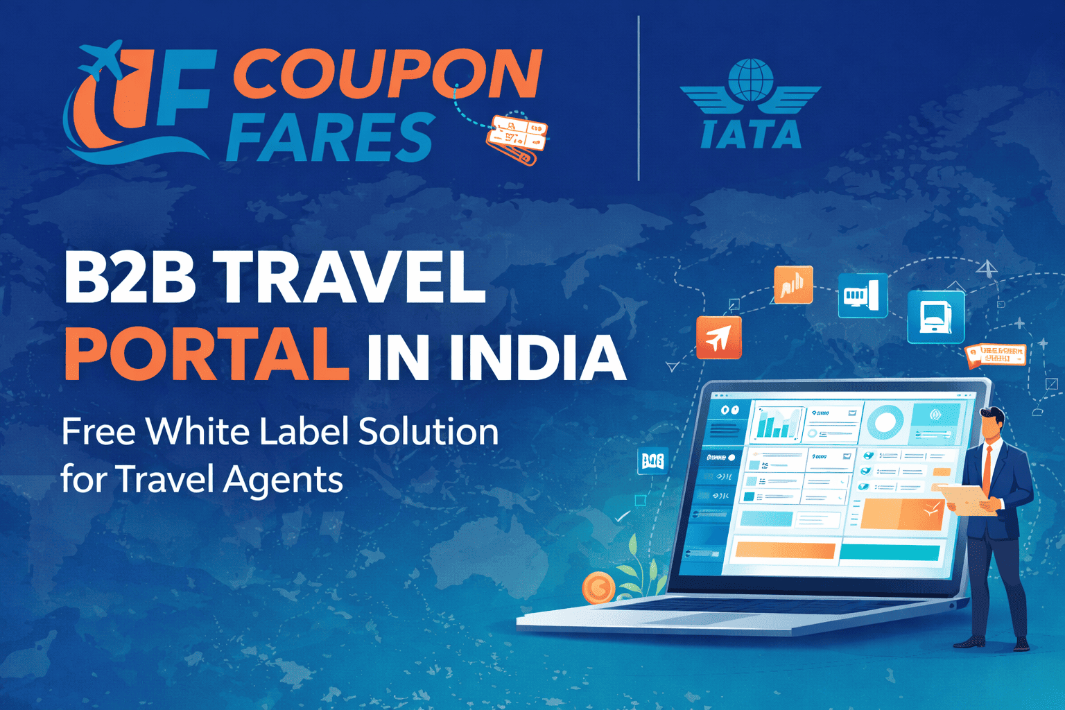 B2B Travel Portal in India | Free White Label Solution – CouponFares